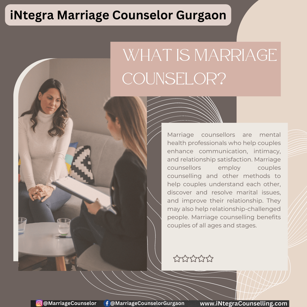 What is Marriage Counselor- Marriage Counselor Gurgaon