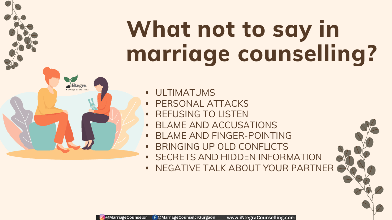 What not to say in marriage counselling - Couple Counselling in Delhi