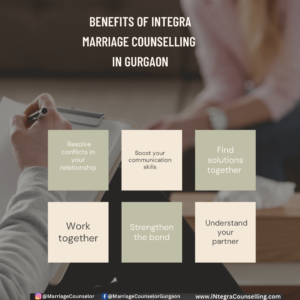 Benefits of iNtegra Marriage counselling in Gurgaon - Marriage counsellor in Gurgaon for marital counselling in dlf 4 galleria road sector 29