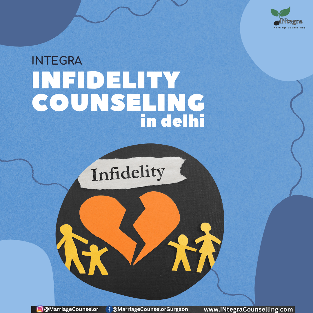 iNfidelity counseling in Delhi - iNfidelity Recovery Counseling in Delhi